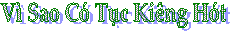 V� Sao C� Tục Ki�ng H�t