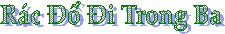 R�c Đổ Đi Trong Ba